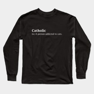 Catholic Long Sleeve T-Shirt